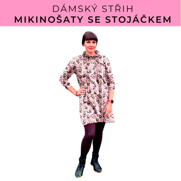 Dámský střih - mikinové šaty se stojáčkem