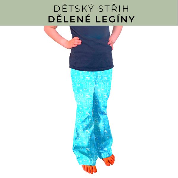 Dětský střih - Dělené legíny
