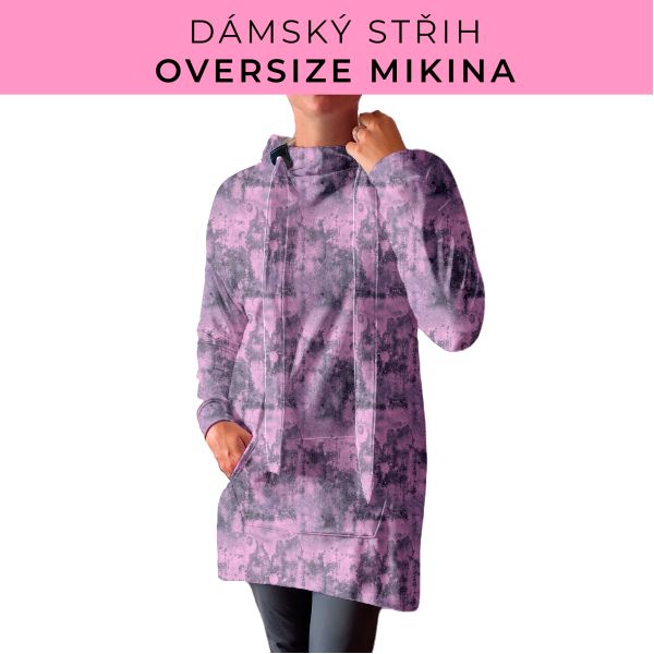 DÁMSKÝ střih - Oversize mikina