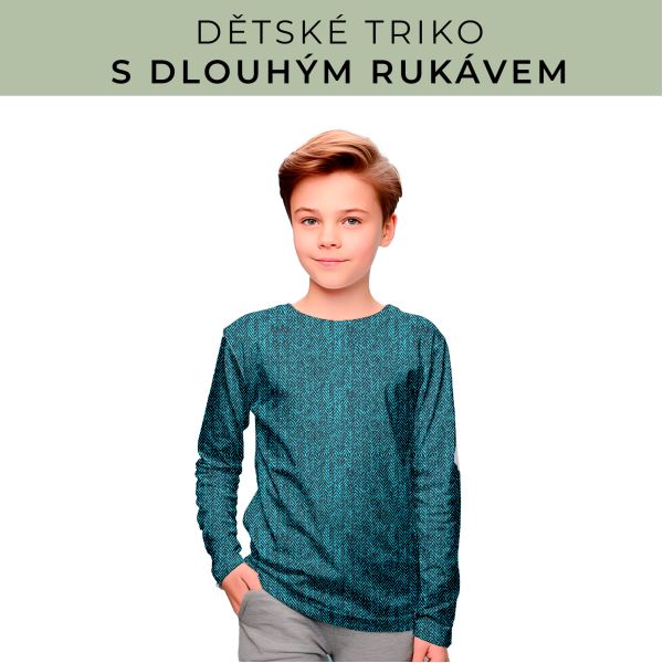 DĚTSKÝ střih - triko dlouhý rukáv
