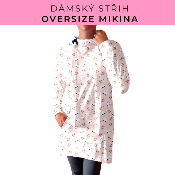 DÁMSKÝ střih - Oversize mikina