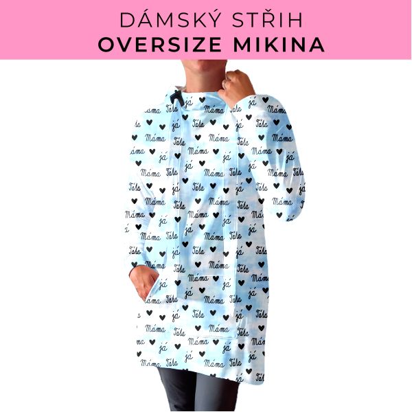 DÁMSKÝ střih - Oversize mikina