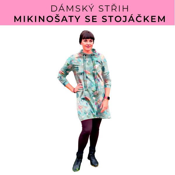 Dámský střih - mikinové šaty se stojáčkem