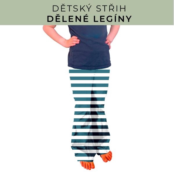 Dětský střih - Dělené legíny