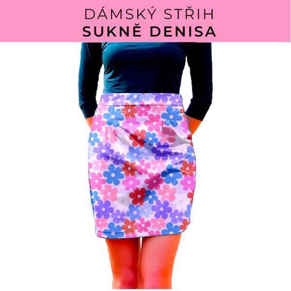 Dámský střih - Dámská sukně Denisa