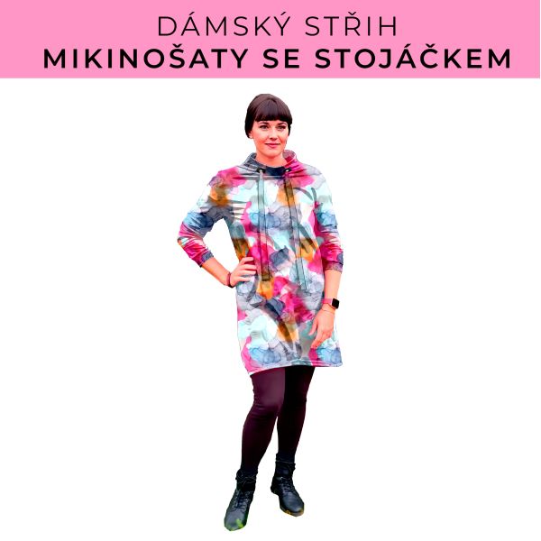 Dámský střih - mikinové šaty se stojáčkem