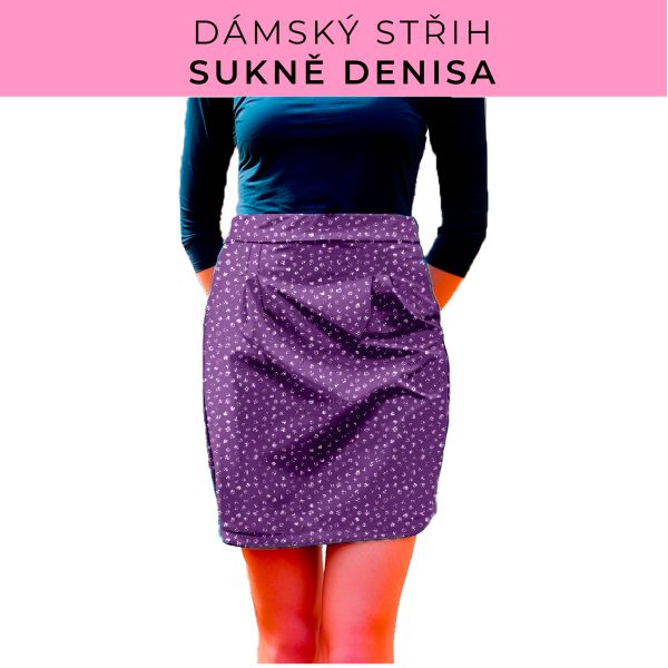 Dámský střih - Dámská sukně Denisa