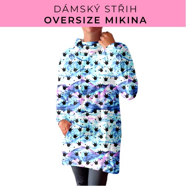 DÁMSKÝ střih - Oversize mikina