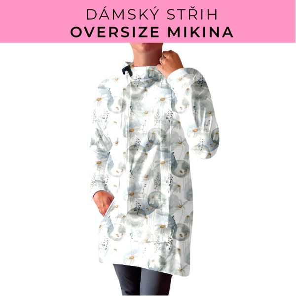 DÁMSKÝ střih - Oversize mikina