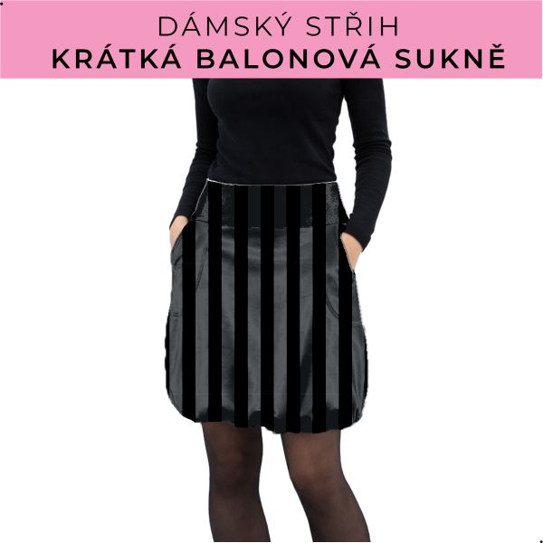 Dámský střih - balonová krátká sukně