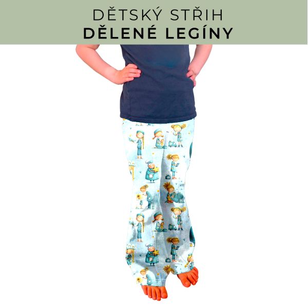 Dětský střih - Dělené legíny