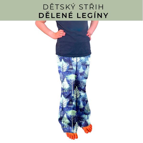 Dětský střih - Dělené legíny