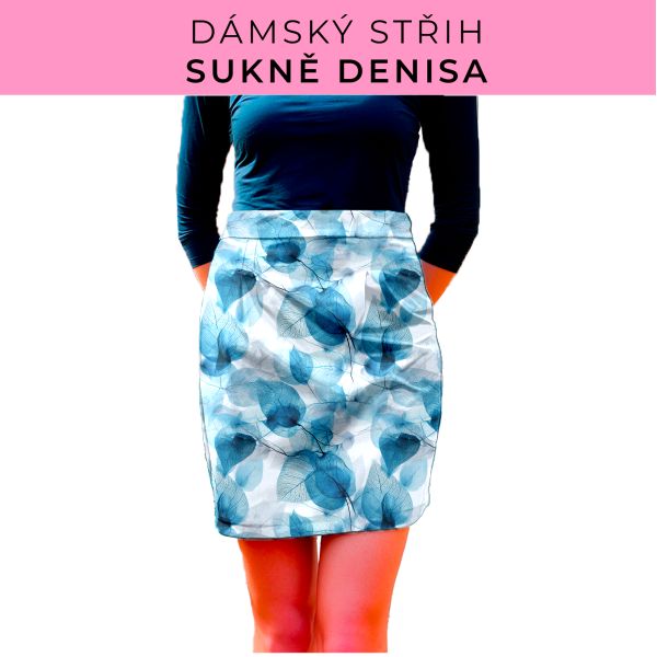Dámský střih - Dámská sukně Denisa