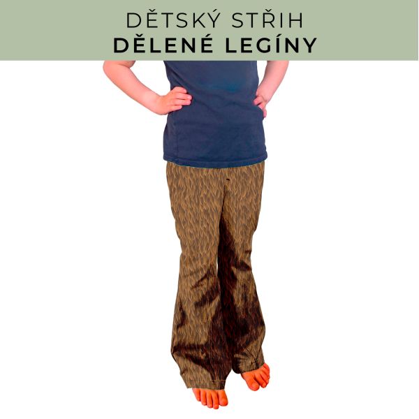 Dětský střih - Dělené legíny