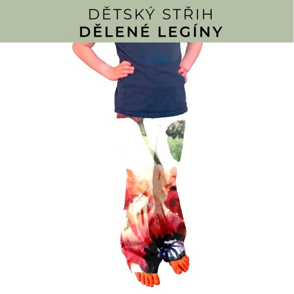 Dětský střih - Dělené legíny