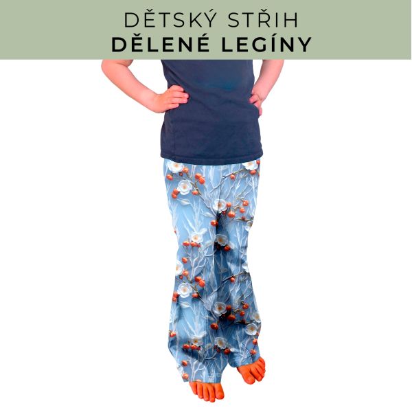 Dětský střih - Dělené legíny