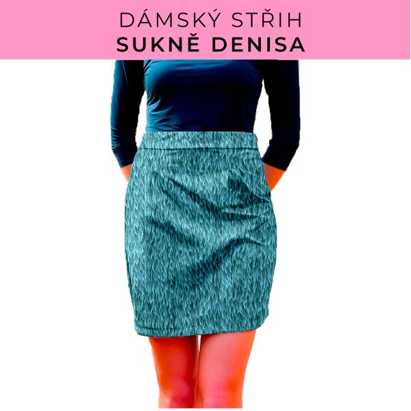 Dámský střih - Dámská sukně Denisa
