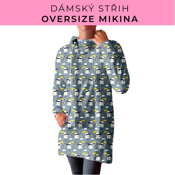 DÁMSKÝ střih - Oversize mikina