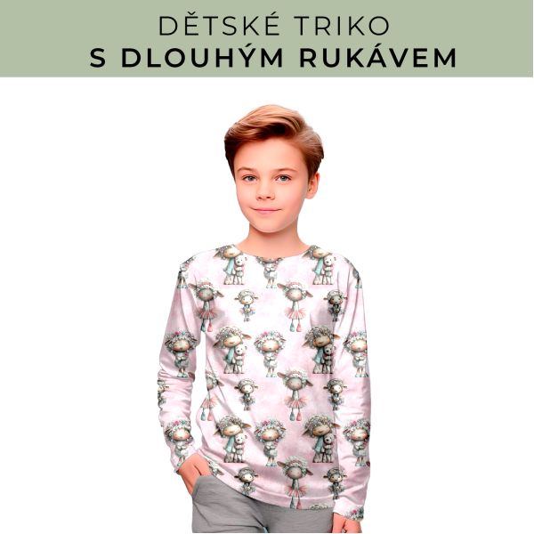 DĚTSKÝ střih - triko dlouhý rukáv