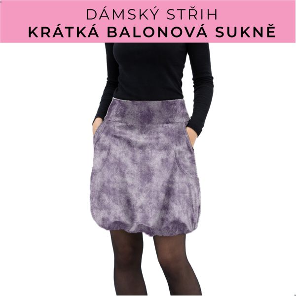 Dámský střih - balonová krátká sukně