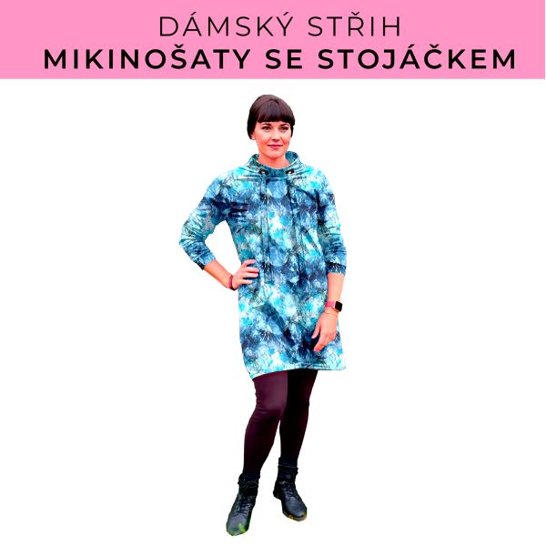 Dámský střih - mikinové šaty se stojáčkem