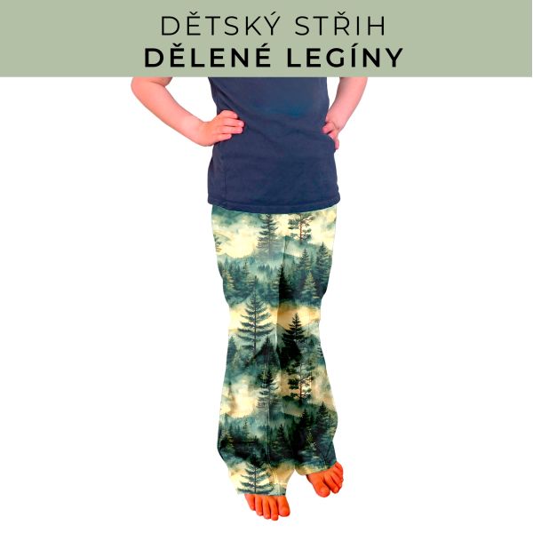 Dětský střih - Dělené legíny