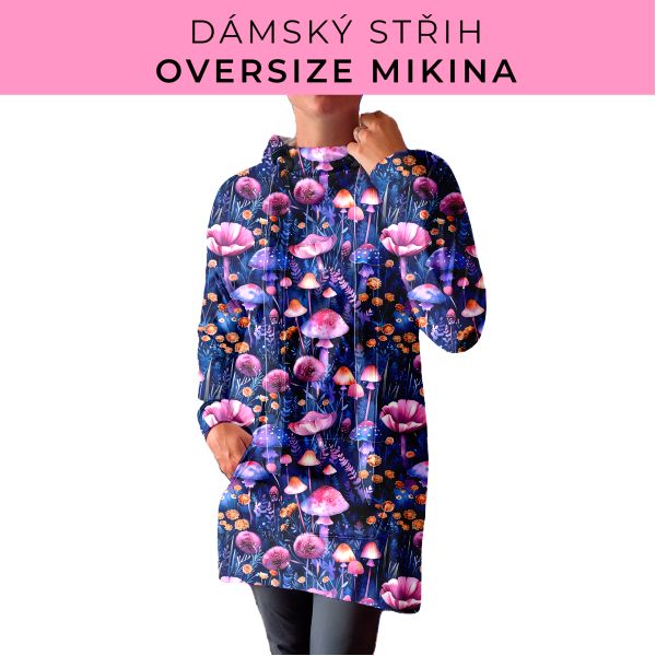 DÁMSKÝ střih - Oversize mikina