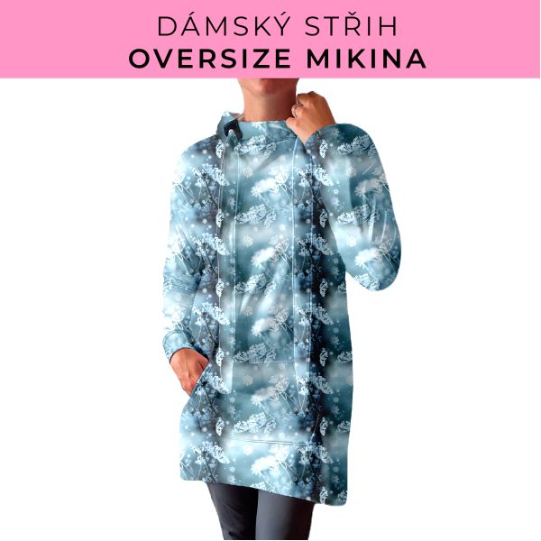 DÁMSKÝ střih - Oversize mikina