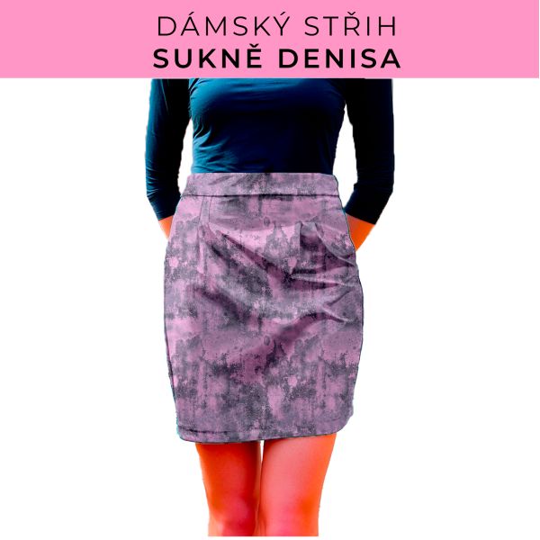 Dámský střih - Dámská sukně Denisa