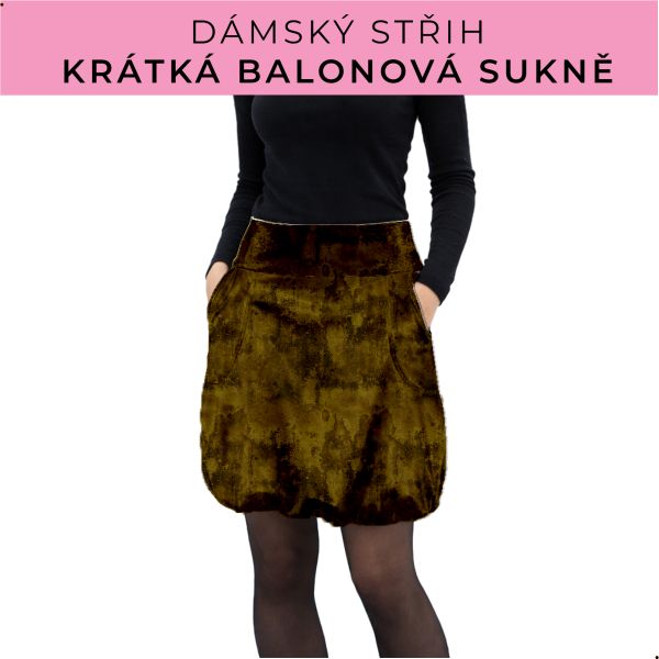 Dámský střih - balonová krátká sukně