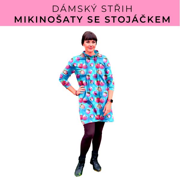 Dámský střih - mikinové šaty se stojáčkem