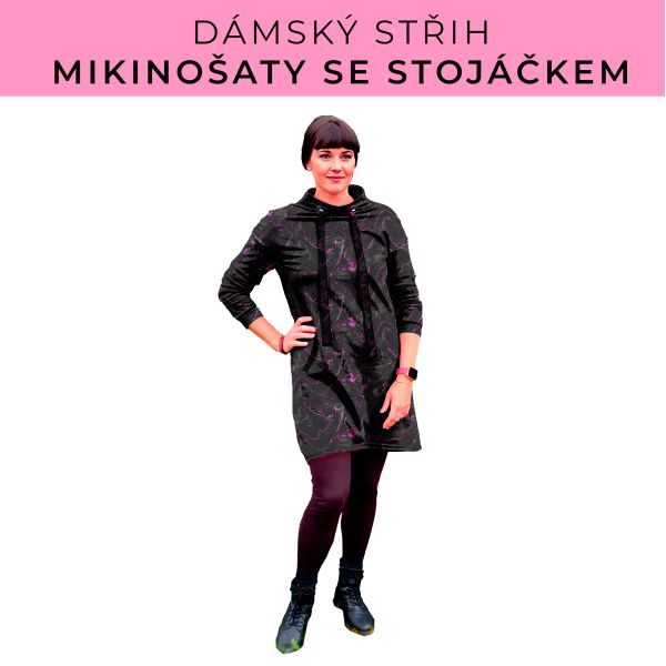 Dámský střih - mikinové šaty se stojáčkem