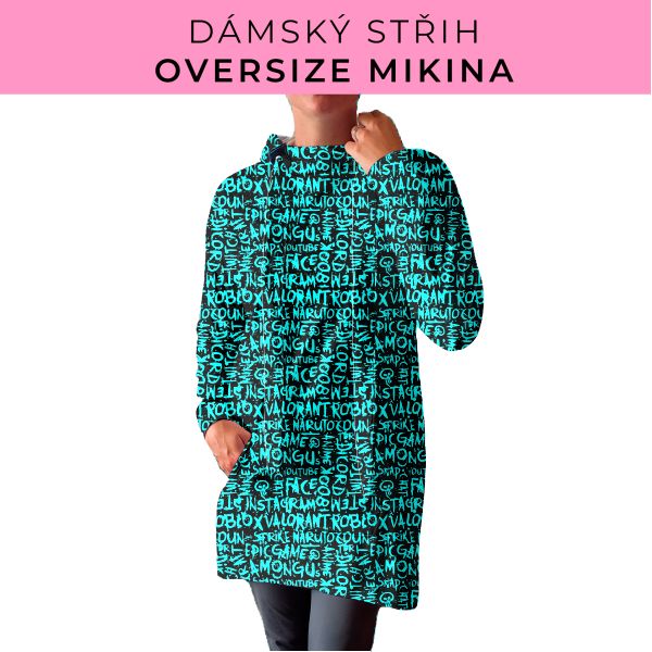 DÁMSKÝ střih - Oversize mikina