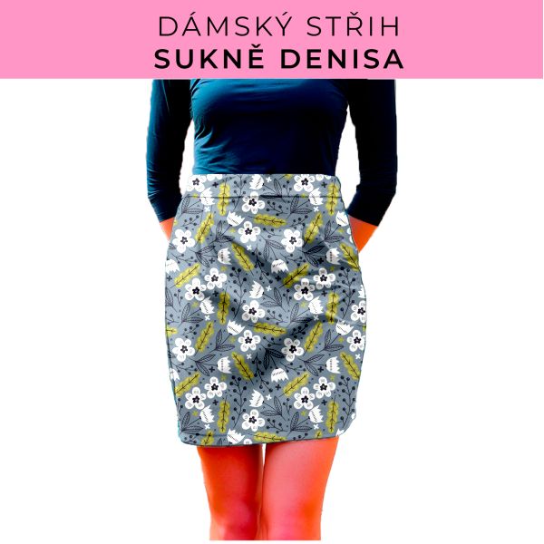 Dámský střih - Dámská sukně Denisa