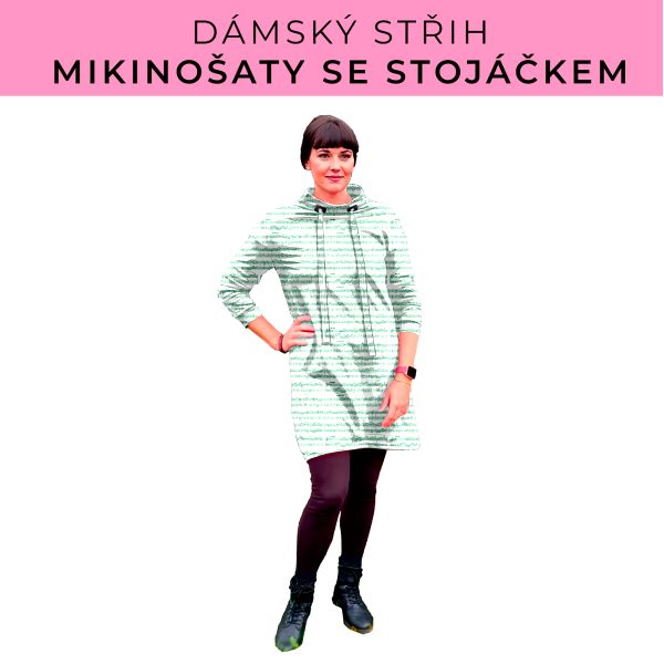 Dámský střih - mikinové šaty se stojáčkem