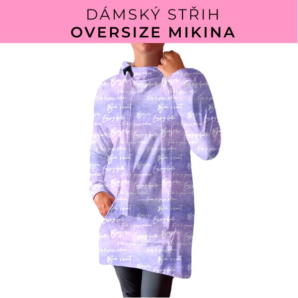 DÁMSKÝ střih - Oversize mikina