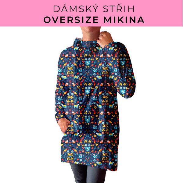 DÁMSKÝ střih - Oversize mikina