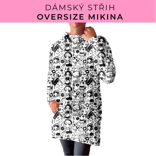 DÁMSKÝ střih - Oversize mikina