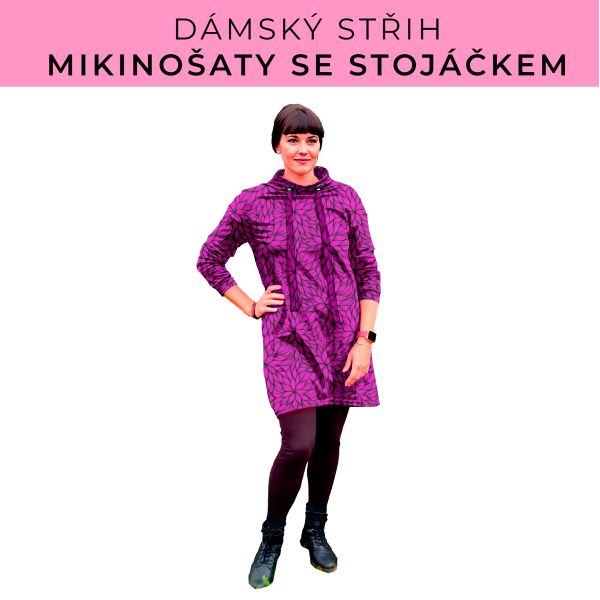 Dámský střih - mikinové šaty se stojáčkem