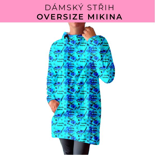 DÁMSKÝ střih - Oversize mikina