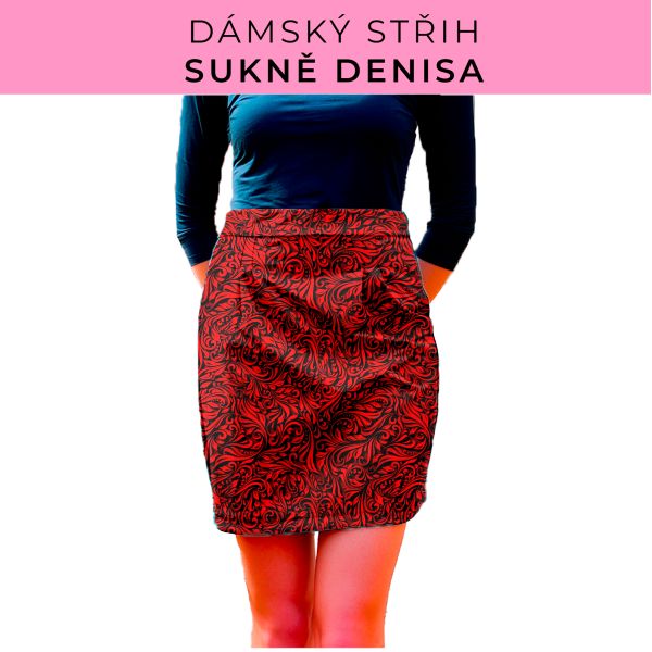 Dámský střih - Dámská sukně Denisa