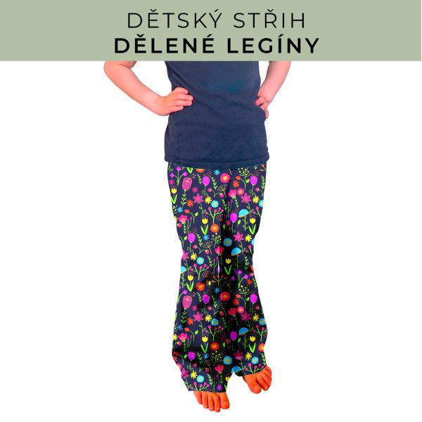Dětský střih - Dělené legíny