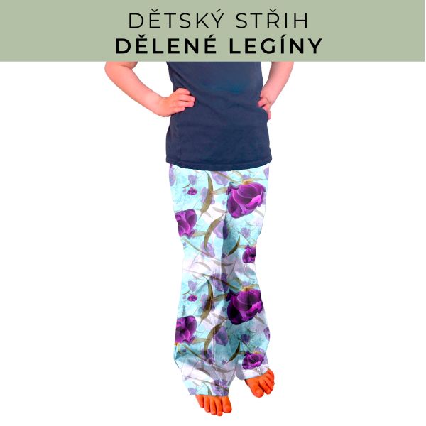Dětský střih - Dělené legíny