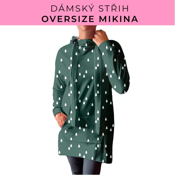 DÁMSKÝ střih - Oversize mikina
