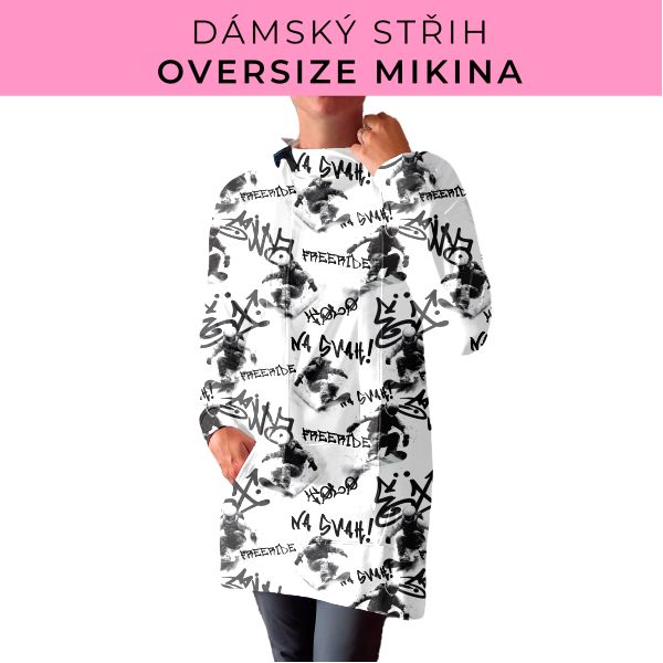 DÁMSKÝ střih - Oversize mikina