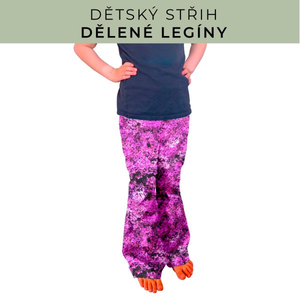 Dětský střih - Dělené legíny