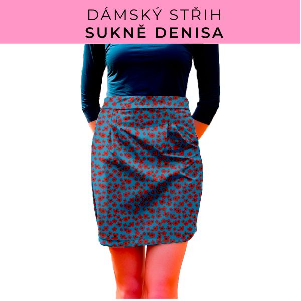 Dámský střih - Dámská sukně Denisa