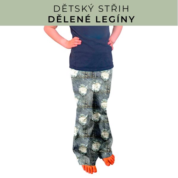 Dětský střih - Dělené legíny