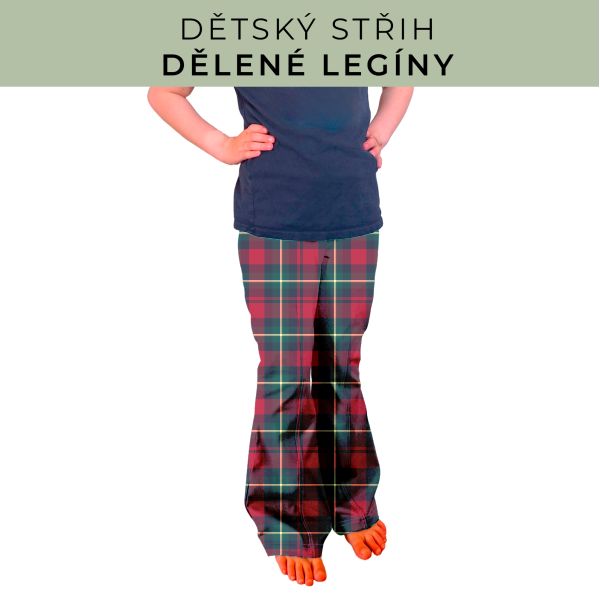 Dětský střih - Dělené legíny