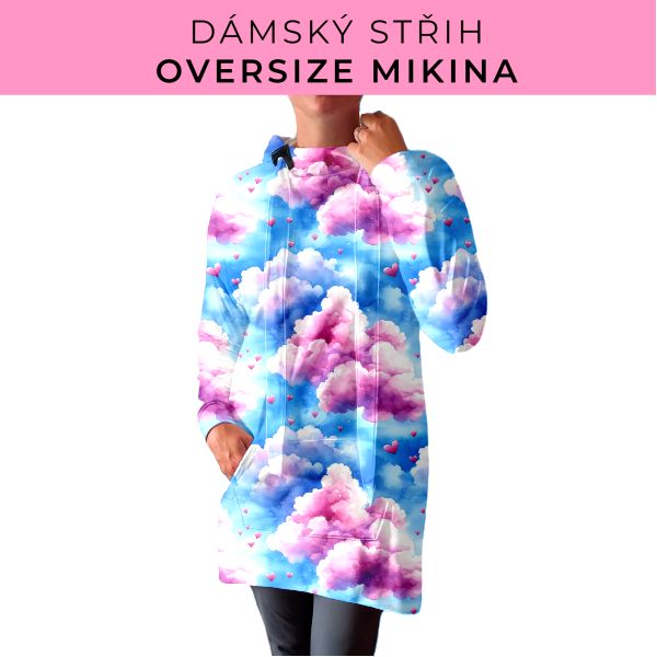 DÁMSKÝ střih - Oversize mikina